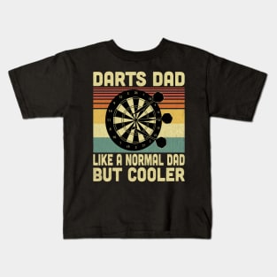 Darts Dad Like A Normal Dad But Cooler Vintage Darts Lover Kids T-Shirt